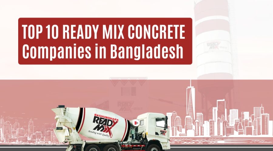 Top 10 Ready Mix Concrete Companies in Bangladesh